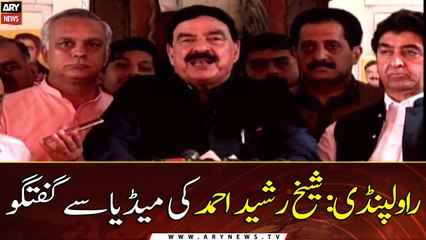 Rawalpindi: Sheikh Rasheed Ahmed talks to the media