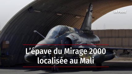 L’épave du Mirage 2000 localisée au Mali