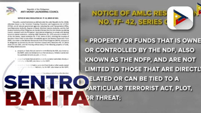 AMLC, naglabas ng freeze order sa mga ari-arian at account na iniuugnay sa NDFP