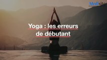 Yoga : les erreurs de débutant
