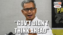 Gov't should have planned ahead, ordered vaccines earlier, says Tony Pua