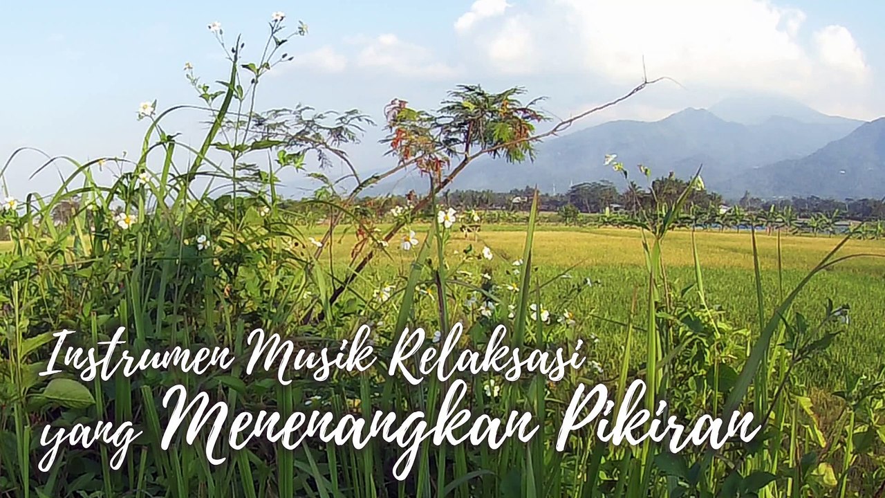 #58 Instrumen Musik Relaksasi yang Menenangkan Pikiran