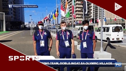 PH Rowing Team, doble ingat sa Olympic Village