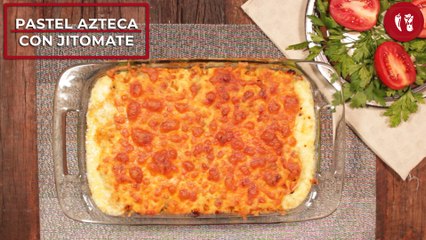 Pastel Azteca con jitomate | Receta fácil mexicana | Directo al Paladar México