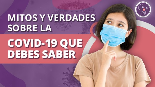Si me vacuno, no me contagio y otros mitos sobre la Covid-19 | If I get vaccinated, I don't get infected and other myths about Covid-19