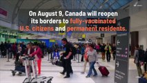 Canadian Government Announces Plan to Reopen Borders