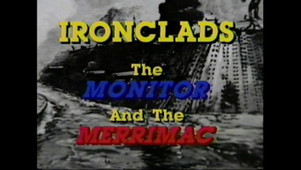 Ironclads The Monitor and The Merrimac