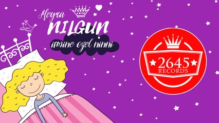 Meyra - Nilgün İsmine Özel Ninni