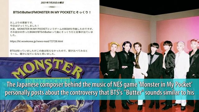 The Japanese composer behind the music of NES game 'Monster in My Pocket' personally posts about the controversy that BTS's Butter sounds similar to his song