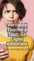 Véritable Touche à Tout, Sa Ligne éditoriale , Doingbuzz.com c'est 48 Millions de vues!!