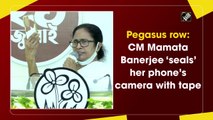 Pegasus row: CM Mamata Banerjee ‘seals’ her phone’s camera