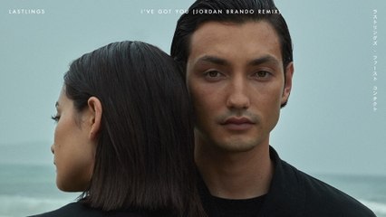 Lastlings - I've Got You