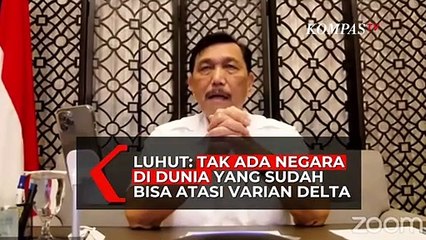 Luhut: Tak Ada Negara di Dunia yang Sudah Bisa Atasi Varian Delta