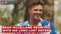 Brad McLelland reunited with long-lost sister after Love Island appearance