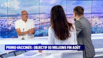 Primo-vaccinés: objectif 50 millions fin août - 22/07