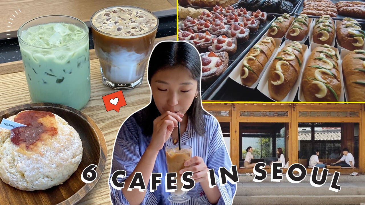 6 BEST Cafés In Seoul, Korea (FT. Hye Won Jang) | K-Loka