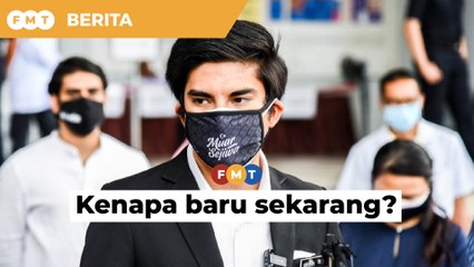 Peguam Negara disaran jelaskan kenapa baru sekarang Syed Saddiq didakwa