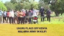 Uhuru flags off Kenya Malaria Army in Kilifi