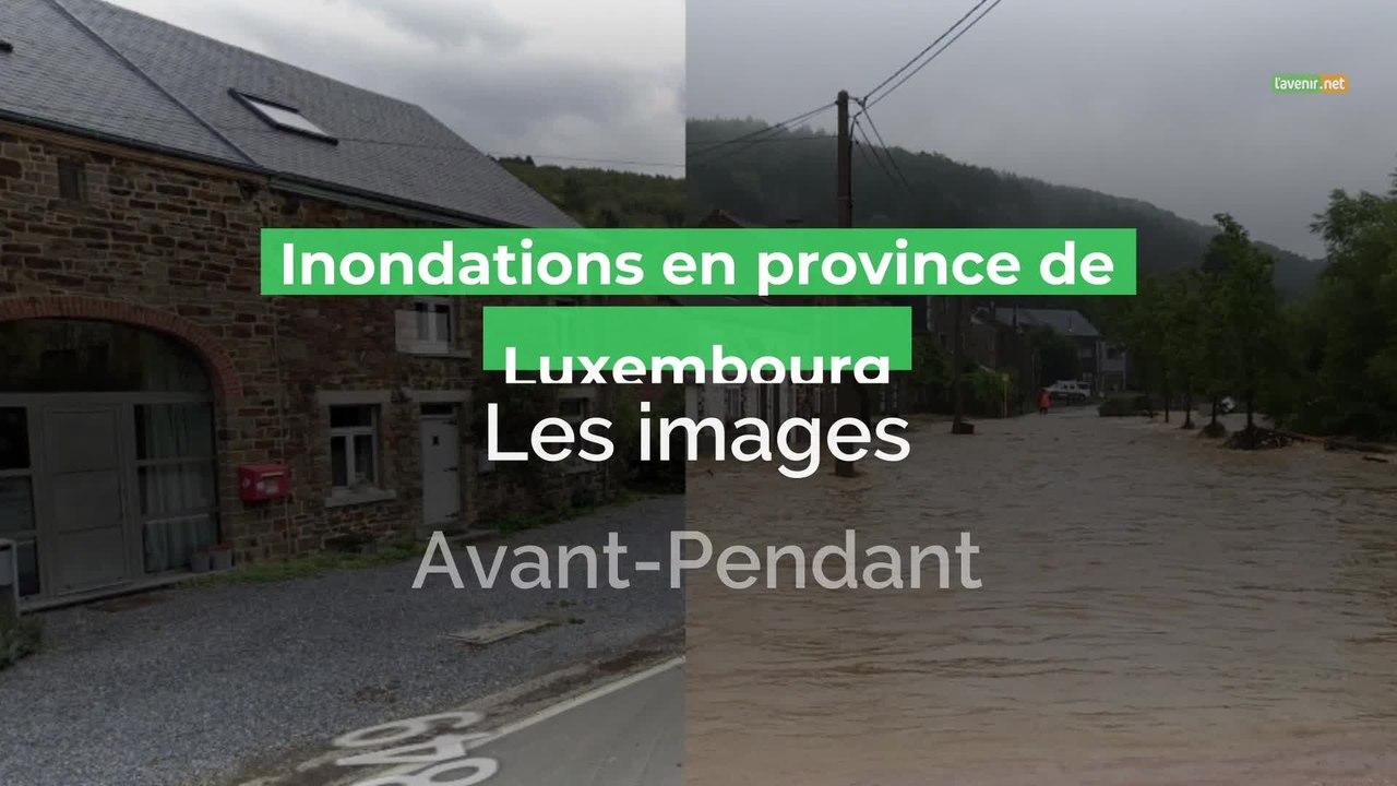 Avant-pendant, les inondations en province de Luxembourg