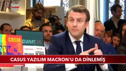 Casus Yazılım Krizi Büyüyor Emmanuel Macron da Dinlenmiş
