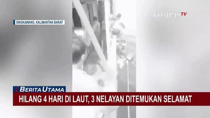 Ini Cerita 3 Nelayan yang Selamat Usai Hilang Selama 4 Hari di Laut