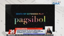 Pagpapahalaga ng SB19 sa fans at mga mahal sa buhay, makikita raw sa kanilang extended play album na 'Pagsibol' | 24 Oras