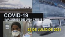 Covid-19 Imágenes de una crisis en el mundo del 22 de julio