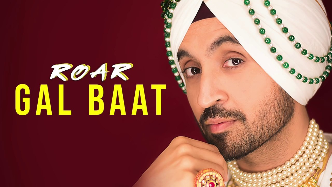 GAL BAAT - Diljit Dosanjh (Official Audio  ) - Jatinder Shah - Ranbir Singh - Roar Full Album