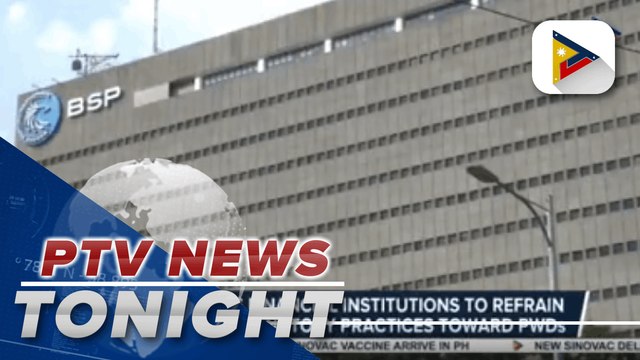 BSP orders financial institutions to refrain from discriminatory practices toward PWDs