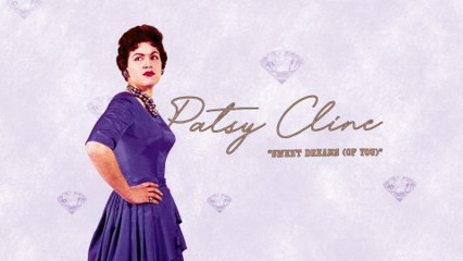 Patsy Cline - Sweet Dreams (Of You)