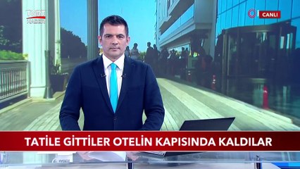 İsmi Değişen Otelde Skandal: Tatilciler Yine Mağdur