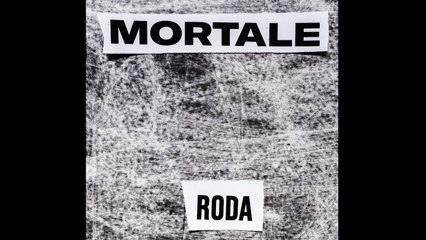 Mortale - Roda