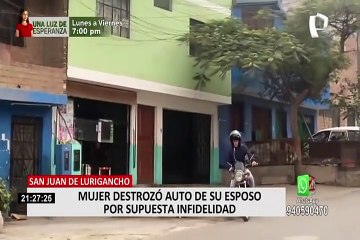 SJL: mujer destrozó auto de su esposo por supuesta infidelidad