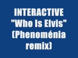 INTERACTIVE - WHO IS ELVIS (maxi version)