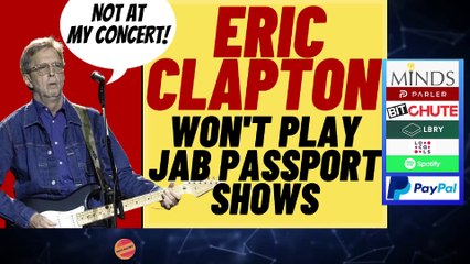 ERIC CLAPTON Won't Play Vaccine Passport Only Shows