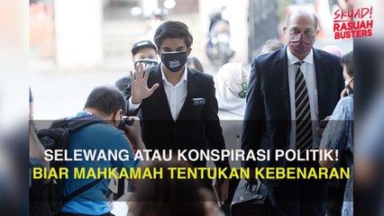 Seleweng atau konspirasi politik! Biar mahkamah tentukan kebenaran
