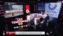 Les tendances GG : Une cérémonie d'ouverture des JO sans public - 23/07