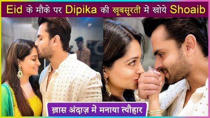 Dipika Kakar & Shoaib Share Romantic Photos From Eid Celebration