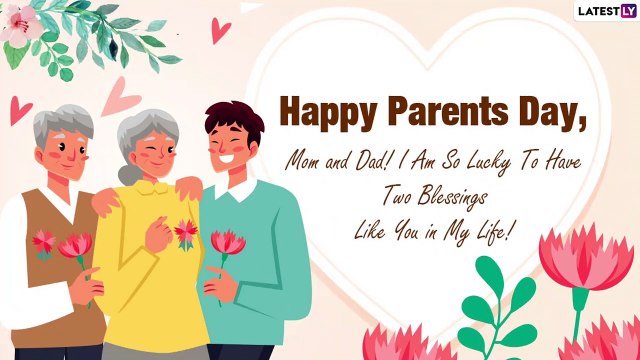 Happy Parents’ Day 2021 Greetings: WhatsApp Messages, Quotes and Wishes for Mom and Dad