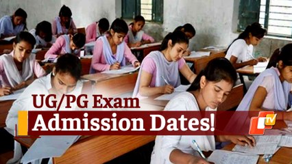 Download Video: Odisha UG/PG Exam, Results, Admission Dates Released! Check To Know Details