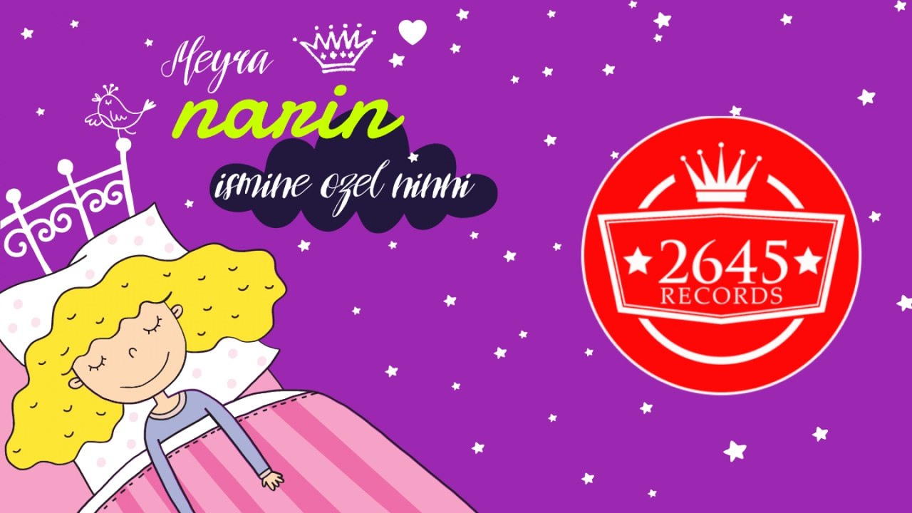 Meyra - Narin ismine Özel Ninni
