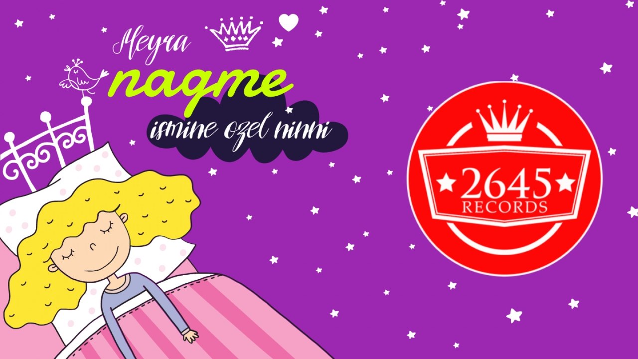 Meyra - Nağme İsmine Özel Ninni