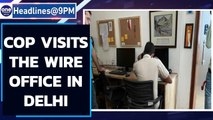 Police visits The Wire office, DCP says for 'routine checking' | Oneindia News