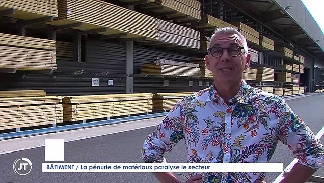 Le Journal - 23/07/2021 - BÂTIMENT / La pénurie de matériaux paralyse les chantiers