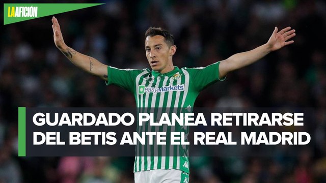 Andrés Guardado anticipa su posible salida del Betis