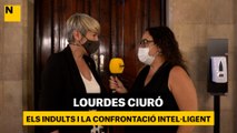 Lourdes Ciuró | Els indults i la confrontació intel·ligent