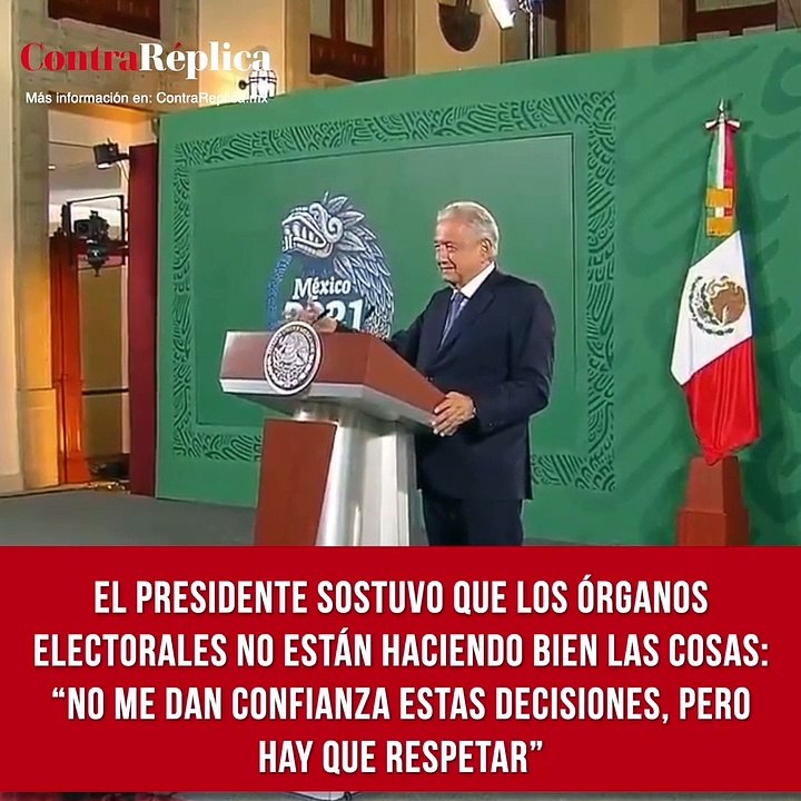 El presidente sostuvo que los órganos electorales no están haciendo bien las cosas