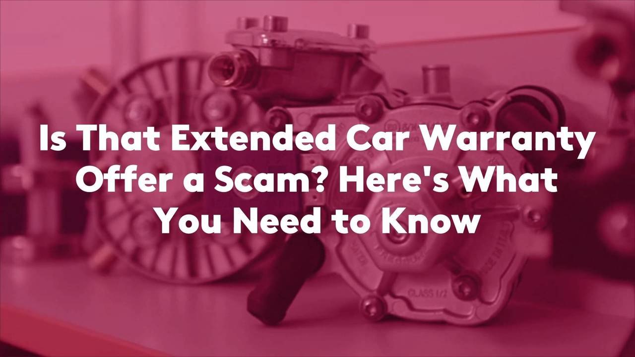 Is That Extended Car  Warranty Offer a Scam?  H...