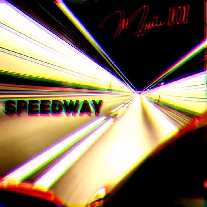 Mystic101 - Speedway