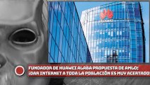 Fundador de Huawei alaba propuesta de AMLO; “dar internet a toda la población es muy acertado y conviene al crecimiento”